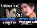 Download Lagu Rayyan Syahid - Andaikan (Luka) Ost. Temmy Rahadi Misteri Ilahi