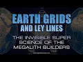 Earth Grids and Ley Lines The Invisible Super-Science of the Megalith Builders Megalithomania