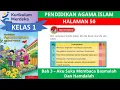 Download Lagu KURIKULUM MERDEKA KELAS 1 PENDIDIKAN AGAMA ISLAM | BAB 3 | HALAMAN 50