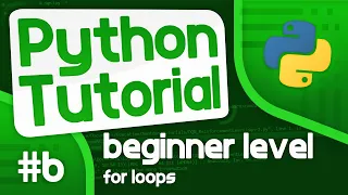 Python Programming Tutorial - For Loops