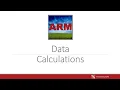 ARM Software Webinar - Data Calculations in ARM