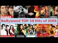 Lagu Non Stop Bollywood Top 10 Songs of 2003