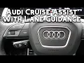 How To Use Audi Adaptive Cruise Assist and Lane Guidance