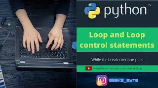 Python Tutorial Loop and Loop control statement in python