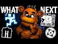 What s NEXT for Five Nights at Freddy s