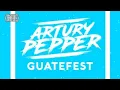 Artury Pepper - GuateFest Original Mix Audio Epicenter