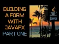 Beginner Java Tutorial - Building A Form with JavaFX
