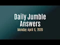 Daily Jumble April 6 2020 Jumble Answers for 2020