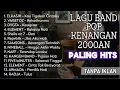 Download Lagu (TANPA IKLAN ) LAGU KENANGAN BAND POP 2000an TERHITS NOSTALGIA🎵Playlist Full Album Band Pop Populer🎵