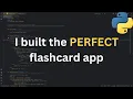 Creating the PERFECT flashcard app Python