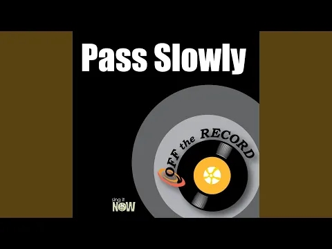 Download MP3 Pass Slowly