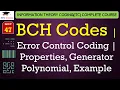 L47 BCH Codes Error Control Coding Properties Generator Polynomial Example ITC Lectures