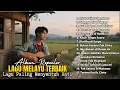 Download Lagu Lagu Balada Melayu Paling Ngena di Hati | Lagu Terbaru Populer