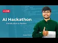 AI Hackathon Introduction to Python