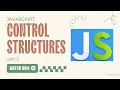 JavaScript 3 3 Control Structures