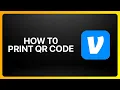 How To Print Venmo Qr Code Tutorial