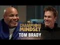 Tom Brady on why the all-time greats Choose Hard Champion Mindset