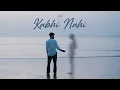 Download Lagu JANI - Kabhi Nahi (Official Music Video)