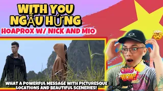 Download WITH YOU (NGẪU HỨNG) | HOAPROX, NICK STRAND \u0026 MIO | OFFICIAL MV 🇻🇳 (REACTION) MP3