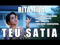 Download Lagu Lagu Sunda Hits Terbaru... Rita Tila - Teu Satia