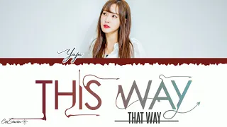 Download GFRIEND YUJU (유주 ) - 'This way that way' (Yoobyeolna! Chef Moon OST ) Lyrics [Han/Rom/Eng] MP3