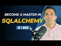 Master SQLAlchemy ORM - Complete Beginner s Guide