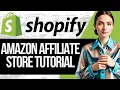 How To Build An Amazon Affiliate Store Using Shopify Full Tutorial
