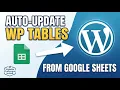How to Automatically Update a WordPress Table from Google Sheets