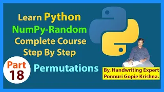 Learn NumPy Complete Course Step By Step Random Permutations Ponnuri Gopie Krishna Part-18