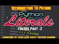 Literals Tokens Part - 2 12th Grade CS Chapter 5