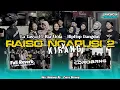 Lagu Raiso Ngapusi 2 x Kirang - La Tasya FT Ria Viola - ( HipHop Dangdut Version ) CDROBRNG🎧