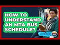 How To Understand An MTA Bus Schedule