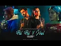 Download Lagu Pal Pal X Jhol - Afusic ft. Talwiinder | Maanu \u0026 Annural Khalid | Haseen | DJ Sumit Rajwanshi