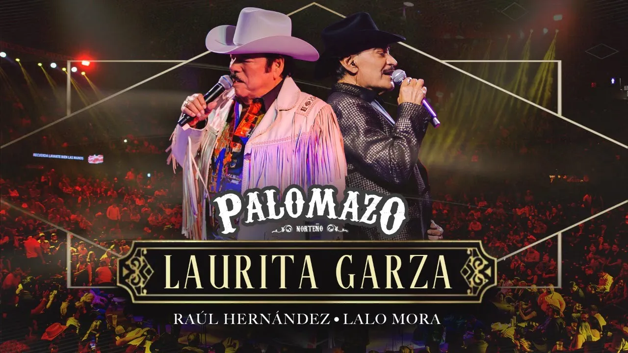 Lalo Mora Ft Raúl Hernández / Palomazo Norteño : Laurita Garza ( Video Oficial ) Lalo Mora Ft Raúl Hernández / Palomazo Norteño : Laurita Garza ( Video Oficial )