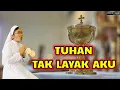 TUHAN TAK LAYAK AKU (PS. 418)