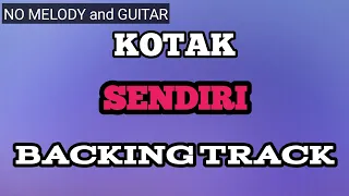 Download (BACKING TRACK) Kotak - Sendiri | NO GUITAR MP3