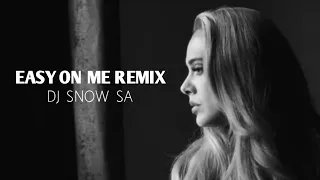 adele easy on me dj snow sa remix 
