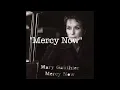 Mary Gauthier - Mercy Now [Audio]