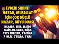 Download Lagu Evde Huzursuzluk, Geçimsizlik, Sıkıntı İçin Çok Güçlü Nazar, Büyü, Musallat, Şeytan, Cin Şifa Duası