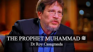 Prophet Muhammad ﷺ The Great Leader Dr Roy Casagranda 