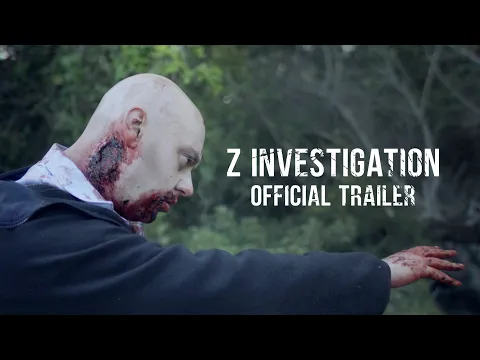 Z Investigation - Official Trailer