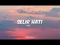 T.R.I.A.D - Selir Hati (Lirik)