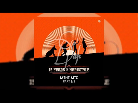 Donkey Rollers - 15 Years Of Hardstyle l Album Special Mix 2017 l Part 1/3