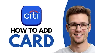 How To ADD Card To Citi App 2026 STEP-BY-STEP