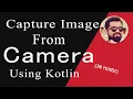 Capture Image From Camera In Android Kotlin Hindi Ashish Bendale