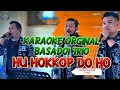 Lagu KARAOKE HU HOKKOP DO HO - BASADOI TRIO