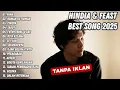 Kumpulan Lagu Terbaik HINDIA x FEAST Full Album | Lagu Pop Terpopuler 2025 | Top Hist Spotify 2025!!
