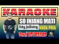 Download Lagu Karaoke NGANA PE NAMA KITA SO INJANG MATI Nada Pria Versi Keyboard | Isty Julistry