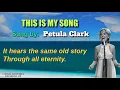 Download Lagu THIS IS MY SONG - Petula Clark (with Lyrics)