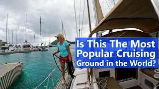 Ep 170 Is This the Most Popular Cruising Ground in the World? | Kevin & Wendy